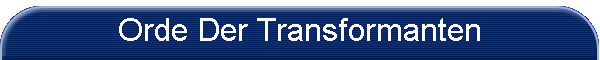 Orde Der Transformanten